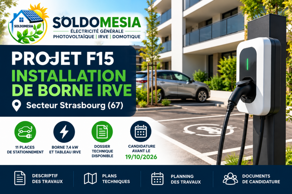 Projet F15 – Chantier IRVE à Strasbourg (67), installation de borne de recharge électrique et recherche de partenaire Soldomesia.